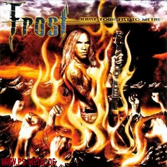Frost - Raise Your Fist To Metal<p>CD