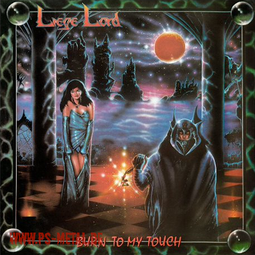 Liege Lord - Burn To My Touchcoloured LP