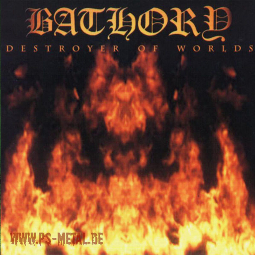 Bathory - Destroyer Of WorldsDLP
