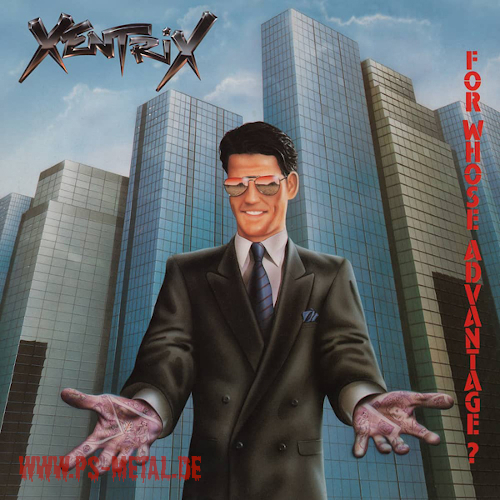 Xentrix - For Whose Advantage?