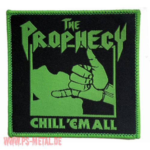 Prophecy 23, The - Chill em All<p>Patch