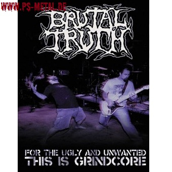 Brutal Truth - For The Ugly And UnwantedDVD