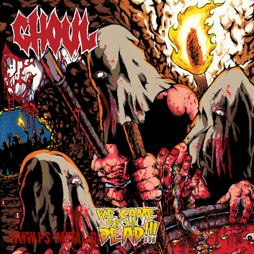 Ghoul - We Came For The Dead!!!CD