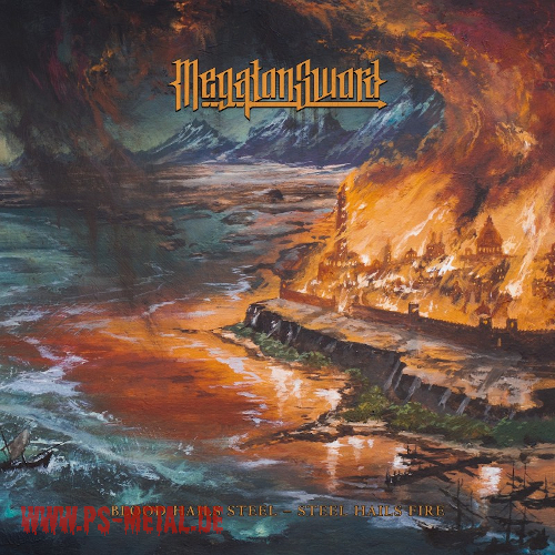 Megaton Sword - Blood Hails Steel - Steel Hails FireLP