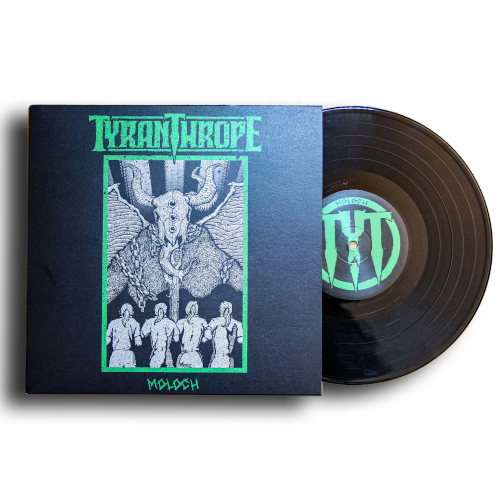 Tyranthrope - Moloch10"