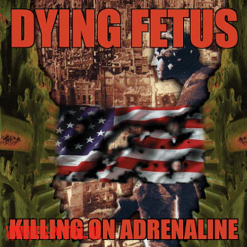 Dying Fetus - Killing On AdrenalineCD