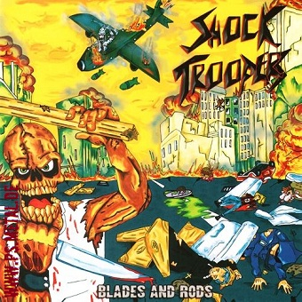 Shock Troopers - Blades And RodsCD SALE AND KILL!
