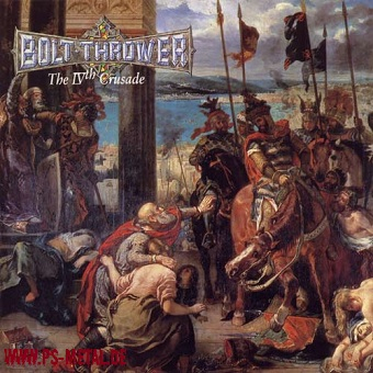 Bolt Thrower - The IVth CrusadeCD