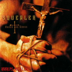 Squealer - Under The CrossCD