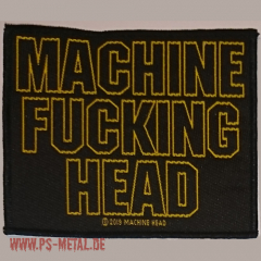 Machine Head - Machine Fucking HeadPatch