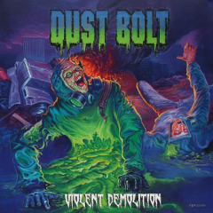 Dust Bolt - Violent DemolitionCD