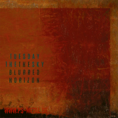 Tuesday The Sky - The Blurred Horizoncoloured LP