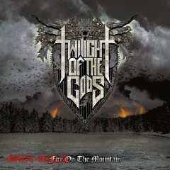 Twilight Of The Gods - Fire On The MountainDigi