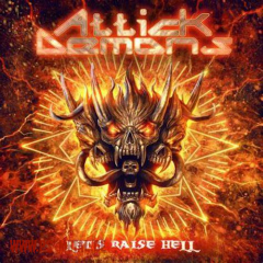 Attick Demons - Lets Raise HellCD