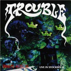 Trouble - Live in Stockholmcouloured DLP