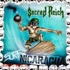 Sacred Reich - Surf NicaraguaCD