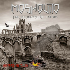 Moshquito - Far Beneath The TombsCD