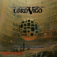 Lord Vigo - We Shall Overcomecoloured LP