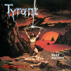 Tyrant - Mean Machinecoloured LP