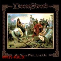 DoomSword - My Name Will Live OnCD