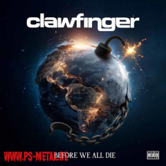 Clawfinger - Before We All DieCD
