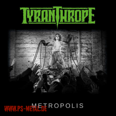 Tyranthrope - MetropolisLP