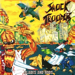 Shock Troopers - Blades And RodsCD