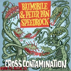Batmobile & Peter Pan Speedrock - Cross ContaminationCD